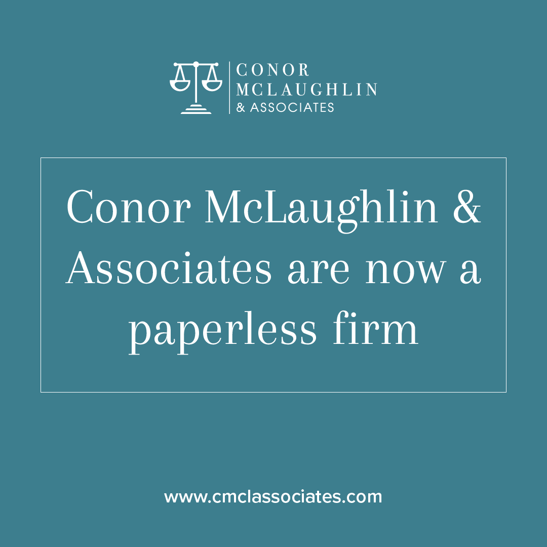 Conor McLaughlin & Associates are now a paperless firm